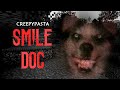 Minecraft creepypasta  smile dog