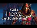 Guía: 𝗟𝗮𝗱𝘆 𝗜𝗻𝗲𝗿𝘃𝗮, normal. heroico y mitico - 𝗖𝗮𝘀𝘁𝗶𝗹𝗹𝗼 𝗱𝗲 𝗡𝗮𝘁𝗵𝗿𝗶𝗮