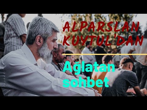 Alparslan Kuytul'dan ağlatan sohbet