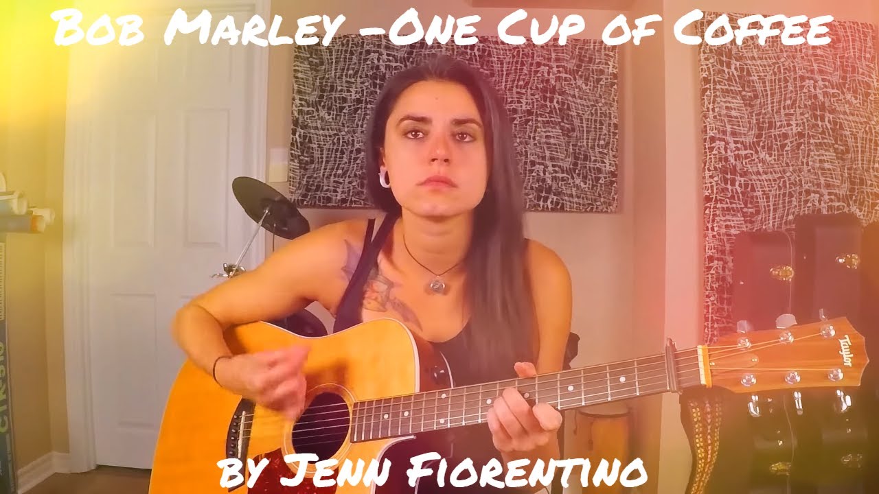 Bob Marley One Cup of Coffee (Acoustic Cover) Jenn Fiorentino YouTube