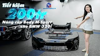 Cách chơi BMW 320i M-Sport tiết kiệm 200 triệu | Lựa chọn như thế nào là đúng?