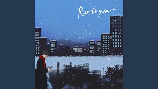 Run to you (feat. JANG SUNG JOO)