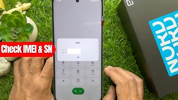 How to Check IMEI & SN in OnePlus Nord CE 3 Lite 5G – Find IMEI Info