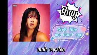 thuy - Girls like me don't cry | male version | @thuy