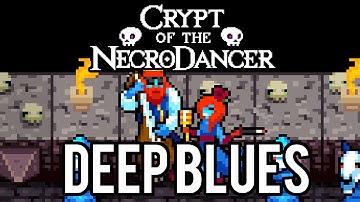 Deep Blues :: Crypt of the Necrodancer