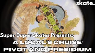 Skate  A Locals Cruise cinematic Skate Edit  Super Duper Skateboards skate4