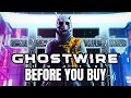 GhostWire: Tokyo - 15 Things You Need To Know Before You Buy