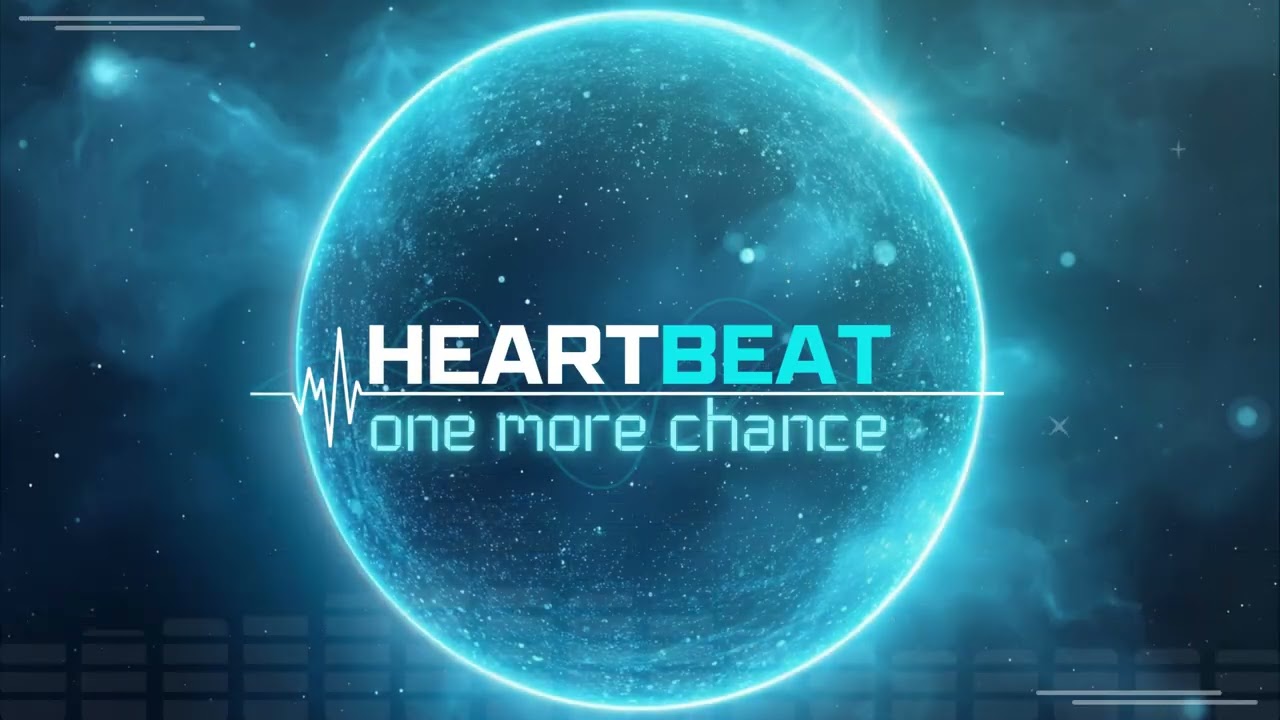 heartbeat - one more chance