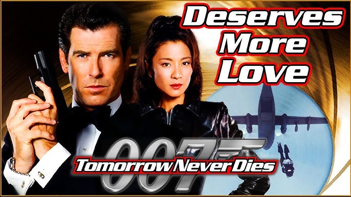 Tomorrow Never Dies Tomorrow Never Dies