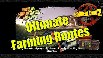 Borderlands 2 | Ultimate Farming Routes | Wildlife Exploitation Preserve