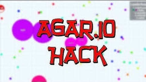 Agar.io hack tutorial