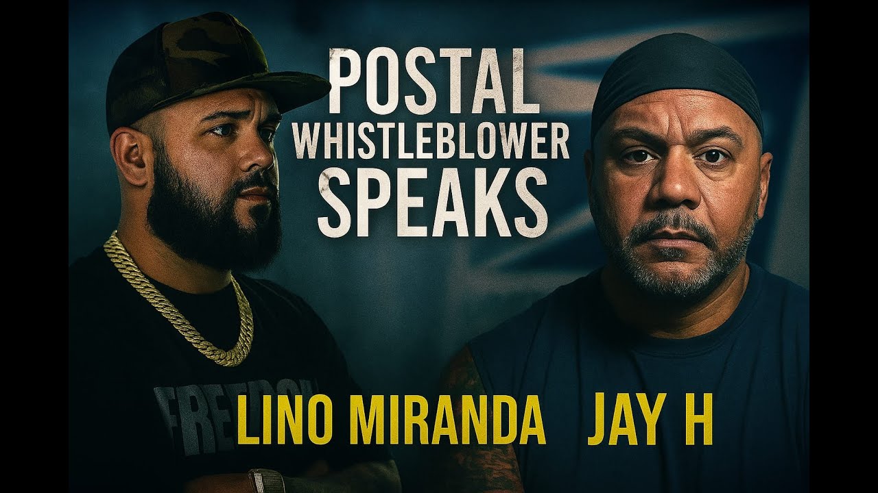💣Postal Whistleblower Speaks Lino Miranda Joins Jay H — The Truth They