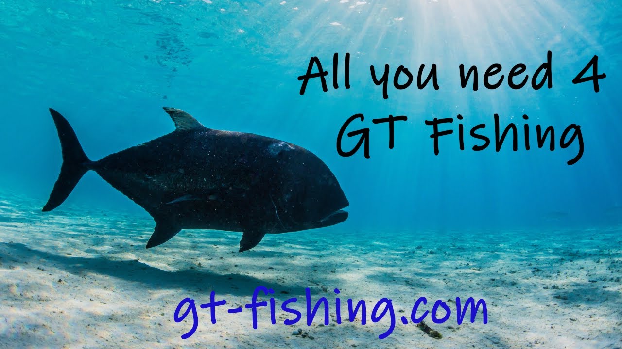 GT Fishing Tackle YouTube