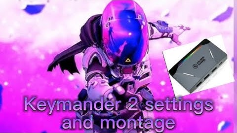 Keymander 2 montage and settings for apex legends