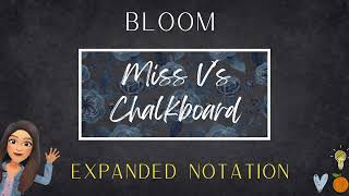 Bloom- MissV's Chalkboard Expanded Notation with Decimals