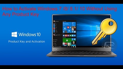 How to Activate Windows 7 /8/ 8.1/ 10 Without Using Any Product Key 2017