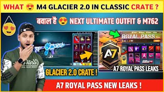 WHAT 🔴 M4 Glacier 2.0 is Here | A7 Royal Pass | Next Ultimate Outfit | M762 | Pubg A7 Royal Pass