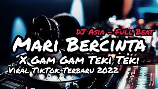 DJ MARI BERCINTA FULLBEAT VIEAL TIKTOK | DJ ASIA