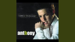 Video thumbnail of "Anthony - C e ancora lui"