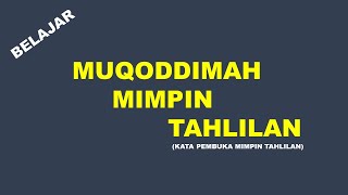 MUQODDIMAH MIMPIN TAHLILAN (kata pembuka mimpin tahlilan)