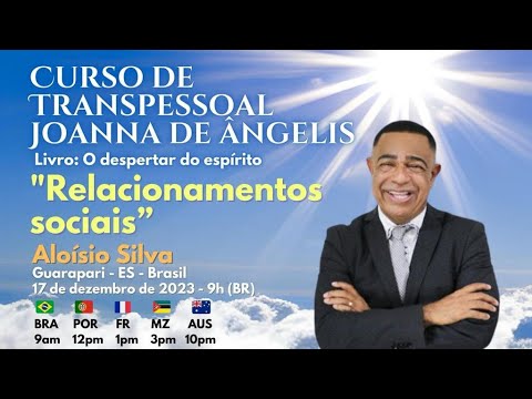 ALOISIO SILVA: RELACIONAMENTOS SOCIAIS I CURSO DE TRANSPESSOAL J ANGELIS 