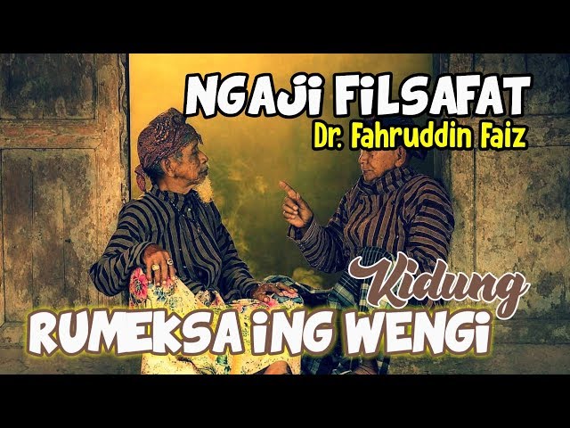 Ngaji Filsafat Dr. Fahruddin Faiz Kidung Rumekso Ing Wengi Sunan Kalijaga class=