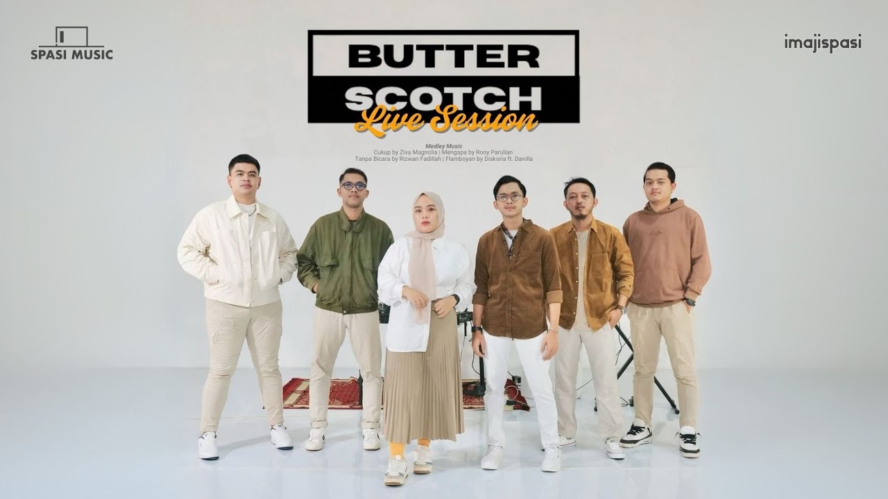Butterscotch x Spasimusic - Cukup, Mengapa, Tanpa Bicara , Flamboyanku (Medley Cover)