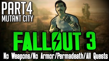 Fallout 3 - No Weapons - No Armor - Permadeath - All Quests - Part 4: Mutant City