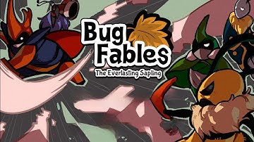 Bug Fables: The Everlasting Sapling (Part 3)