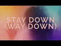Silversun Pickups - Stay Down (Way Down) (Official Audio)