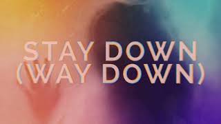 Silversun Pickups - Stay Down (Way Down) (Official Audio)