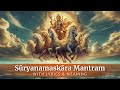 Suryanamaskara Mantram | Vedic Chants (with Lyrics &amp; Meaning) | As Chanted in Sai Kulwant Hall