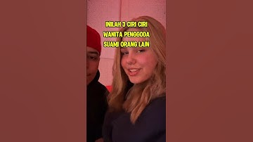 inilah 3 ciri ciri wanita para penggoda suami orang lain #kisahislami #videoislami #shorts