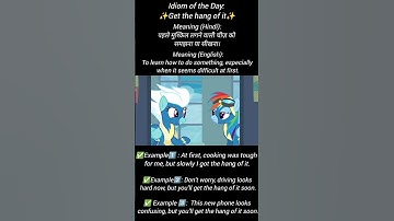 "Learning anything new takes time… but soon you’ll get the hang of it! 💡#idioms #englishlanguage