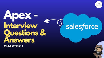 [Chapter 1] - Salesforce Apex Interview Questions & Answers 💼 | for Freshers & Experienced Developer