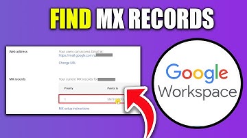 How To Find Google Workspace MX Records For Gmail - Best Method