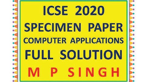 ICSE 2020 Computer Applications  Specimen Paper Solved