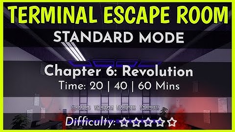Roblox TERMINAL ESCAPE ROOM CHAPTER 6 Full Walkthrough [ Revolution  Part 1 Part 2 and Part 3 ]