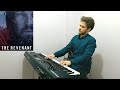 The revenant soundtrack main theme  piano arrangement  grkem aar