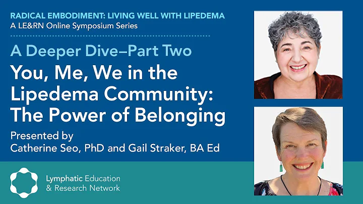 You, Me, We in the Lipedema Community: The Power o...