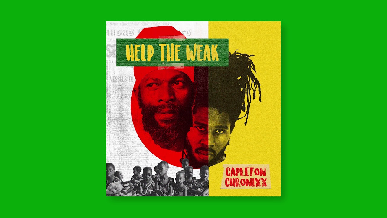 Capleton  Chronixx   Help the Weak Official Audio