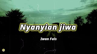 STORY WA 🔥 IWAN FALS - Nyanyian Jiwa | STORY WA Lagu Iwan Fals