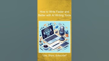 How to Write Faster and Better with AI Writing Tools