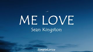 Me Love - Sean Kingston (Lyrics)