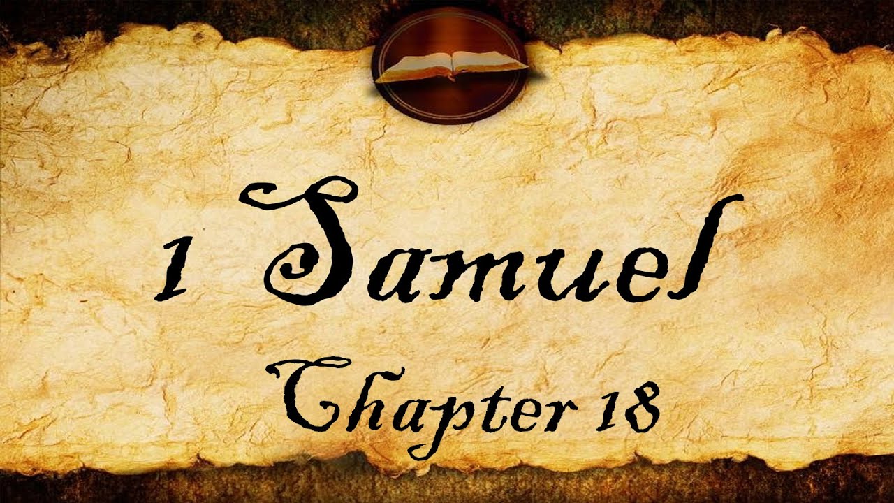 1 Samuel Chapter 18 | KJV Audio (With Text) - YouTube