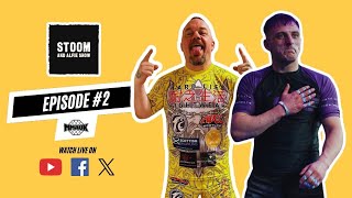 Stoom and Alfie Show | MMA UK News | Episode 2