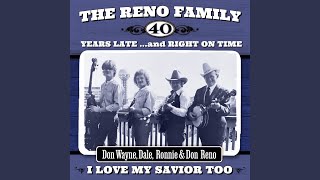 Video thumbnail of "Reno Brothers - I Love My Savior Too"