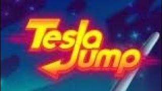 Tesla Jump-Fast and Furious. Level 1-5. Walkthrough. screenshot 1