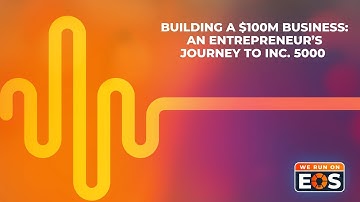 Building a $100M Business: An Entrepreneur’s Journey to Inc. 5000