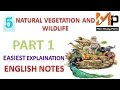 chapter 5 NATURAL VEGETATION AND WILDLIFE class 9 with ENGLISH notes MAIN POINT STUDY PART 1